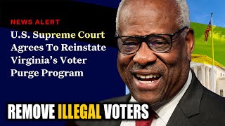 Supreme Court Allows Virginia Voter Roll Purge [upl. by Labinnah868]