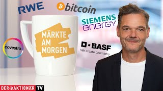 Märkte am Morgen Bitcoin Covestro BASF RWE Siemens Energy LVMH ASML [upl. by Pfaff]