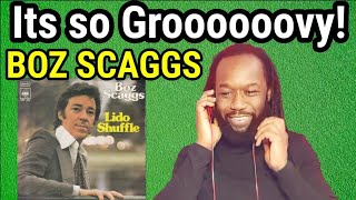 BOZ SCAGGS  LIDO SHUFFLE REACTION  First time hearing [upl. by Namhcan]