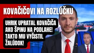 Uhrík upratal Kovačiča Takto mu vyčistil žalúdok [upl. by Celik]