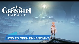 HOW TO UNLOCK PORTAL TO ENKANOMIYA  GENSHIN IMPACT enkanomiya quest Actionatedreal [upl. by Genni447]