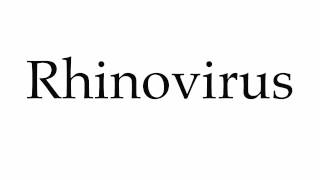 How to Pronounce Rhinovirus [upl. by Anastos]