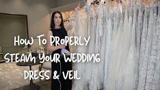 How To Properly Steam Your Wedding Dress amp Veil [upl. by Kathryn]