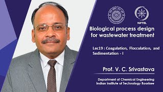 Lecture 19 Coagulation Flocculation and SedimentationI [upl. by Ailedamla262]