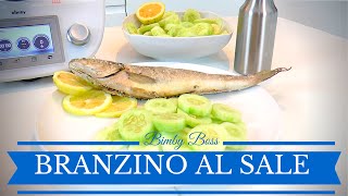 Branzino al sale alle erbe  Bimby TM6  TM5 TM31  Thermomix [upl. by Anidal]