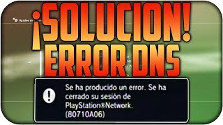 ¡SOLUCIÓN  Como arreglar Error DNS 80710A06 en PS3 y PS4 [upl. by Ru]