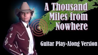 A Thousand Miles from Nowhere Dwight Yoakam  Guitar PlayAlong version [upl. by Eudosia]