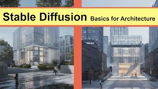 Stable Diffusion Basics for Architecture [upl. by Furlong]