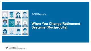 When You Change Retirement Systems Reciprocity [upl. by Koosis]