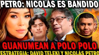 GUSTAVO PETRO quotBANDIDO DESDE CHIQUITOquot niega a Nicolás Petro  Campaña sucia contra POLO y Char [upl. by Schaefer]