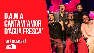 DAMA cantam Amor dÁgua Fresca  RFM [upl. by Langham]