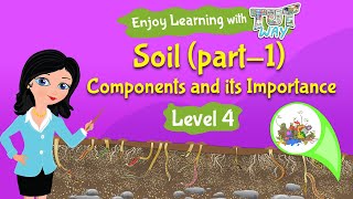 Components of Soil  Science  Grade 3 amp 4  TutWay [upl. by Heindrick]