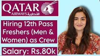 Qatar Airways Feb 2024 Job Vacancy as Cabin Crew for 12th Pass Freshers all over india [upl. by Narik]