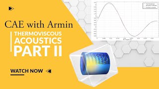 Mastering COMSOL Thermoviscous acoustics part II [upl. by Eecart]