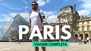 ROTEIRO PARIS  O QUE FAZER EM 3 DIAS  VIAGEM COMPLETA [upl. by Aldous]