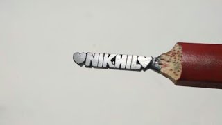 NIKHIL  Pencil carving [upl. by Billie]