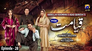 Qayamat  Episode 28 Eng Sub  Digitally Presented by Master Paints  13th Apr 2021  Har Pal Geo [upl. by Sweeney725]