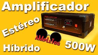 Amplificador estéreo de 500 watts [upl. by Eniar638]