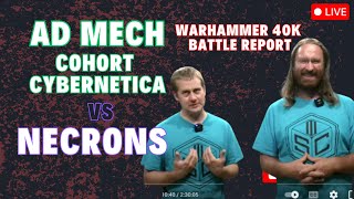 Ad Mech Cohort Cybernetica X Necrons Hypercrypt Legion Warhammer 40K PARIAH NEXUS Battle Report [upl. by Reyna]