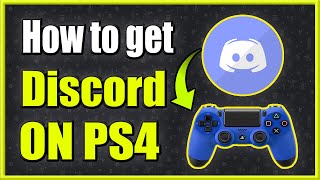 How to GET and USE DISCORD on PS4 Easy Method [upl. by Suzetta]