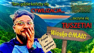 Gruzja  odcinek 4  Tuszetia Gdzie Droga Staje Się Próbą a Widoki Odbierają Oddech ➡️OMALO [upl. by Salhcin]