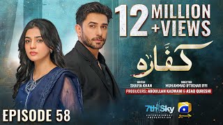 Kaffara Episode 58  Eng Sub  Ali Ansari  Laiba Khan  Zoya Nasir  21st September 2024 [upl. by Belvia]