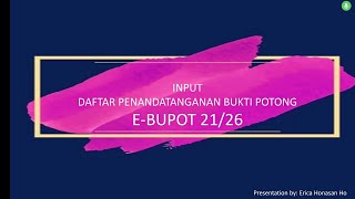 Input Daftar Penandatanganan Elektronik di EBupot 2126 Simak Tutorialnya [upl. by Hughes139]