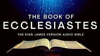 The Book of Ecclesiastes KJV  Audio Bible FULL by Max McLean KJV audiobible audiobook [upl. by Haldan177]