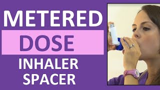 MeteredDose Inhaler MDI with Spacer Demonstration Nursing [upl. by Vanna]