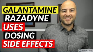 Galantamine Razadyne  Pharmacist Review  Uses Dosing Side Effects [upl. by Bourke634]