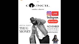 Nellyville Show Special Guest THUG MONEY [upl. by Burdelle]