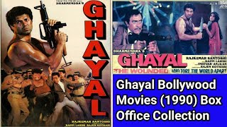 Ghayal Bollywood Movies 1990 Box Office Collection [upl. by Alimat]