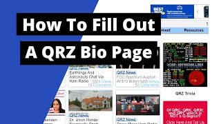 HOW TO FILL OUT A QRZ BIO PAGE  HOW TO MAKE A QRZ BIO PAGE [upl. by Erapsag163]