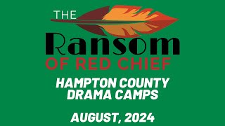 Hampton County  Ransom of Red Chief 2024 [upl. by Sheedy]