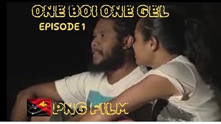 Wan Boi  Wan Gel  Episode 1 PNG Movies [upl. by Dominica459]