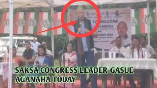 SAKSA CONGRESS LEADER GASUE AGANAHA TODAY [upl. by Juan]