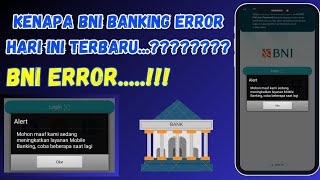 Penyebab BNI BANKING ERROR terbaru 2024 [upl. by Ahtekal]