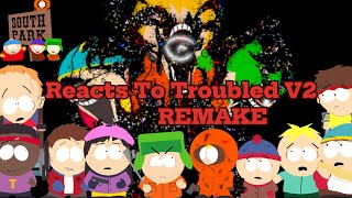 South Park Reacts To SPDP Troubled V2 REMAKE [upl. by Mannuela]