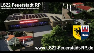 Fuhrpark amp Wachen vorgestellt  LS22 Feuerstadt RP [upl. by Nuhs]