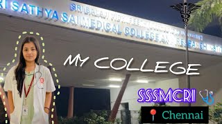 College Campus  SHRI SATHYA SAI MEDICAL COLLEGE amp RESEARCH INSTITUTE VLOG SSSMCRI STAARPMEDLIFE [upl. by Nhaj]