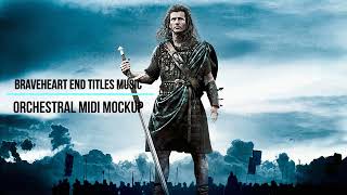 Braveheart End Titles Orchestral MIDI mockup [upl. by Ytineres583]