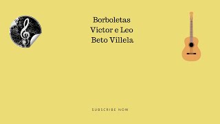 Borboletas  Victor e Leo Por Beto Villela [upl. by Ennaed]