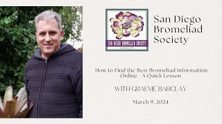 How to Get the BEST Bromeliad Information with Graeme Barclay  March 2024 [upl. by Adnylam]