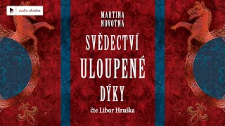 Martina Novotná  Svědectví uloupené dýky  Audiokniha [upl. by Broddie]