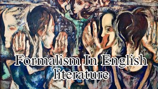 Formalism new criticism in English literature [upl. by Annal]