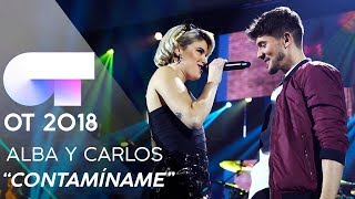 quotCONTAMÍNAMEquot  ALBA y CARLOS  GALA 7  OT 2018 [upl. by Annairoc]