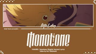 YOASOBI  Monotone English Version Lyrics Eng [upl. by Blondie938]