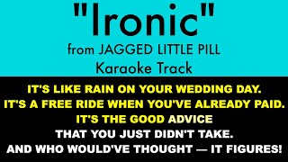 quotIronicquot from Jagged Little Pill  Karaoke Track with Lyrics on Screen [upl. by Maisey]