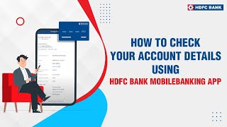 How to check your Account Details using HDFC Bank MobileBanking App [upl. by Frye]