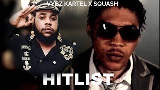 Vybz Kartel Squash  Hitlist Audio 9X [upl. by Evars]